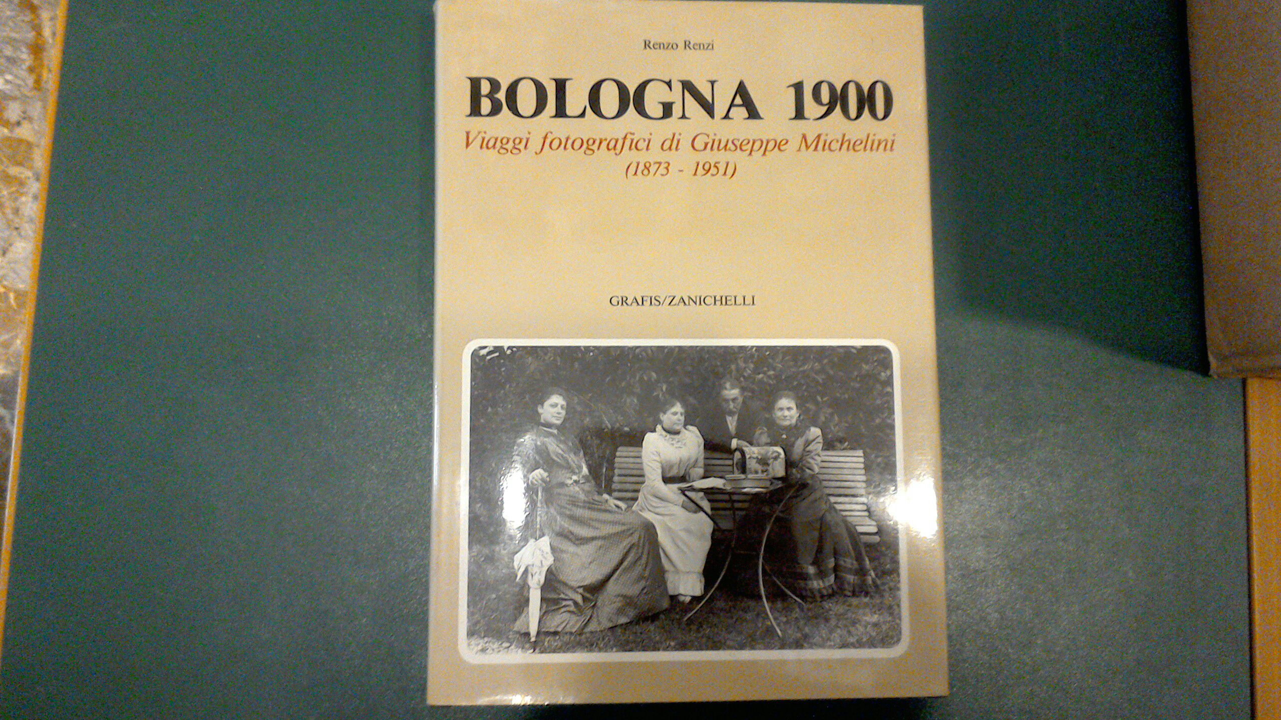 Bologna 1900 - Viaggi fotografici di Giuseppe Michelini (1873-1951)