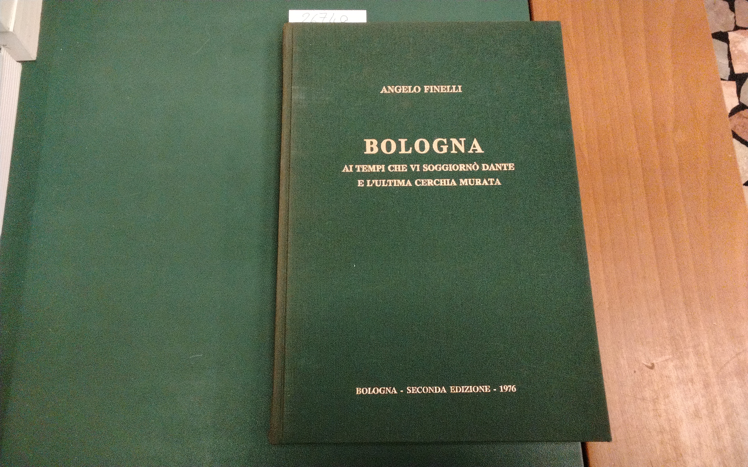 Bologna ai tempi che vi soggiornò Dante e L'ultima cerchia …