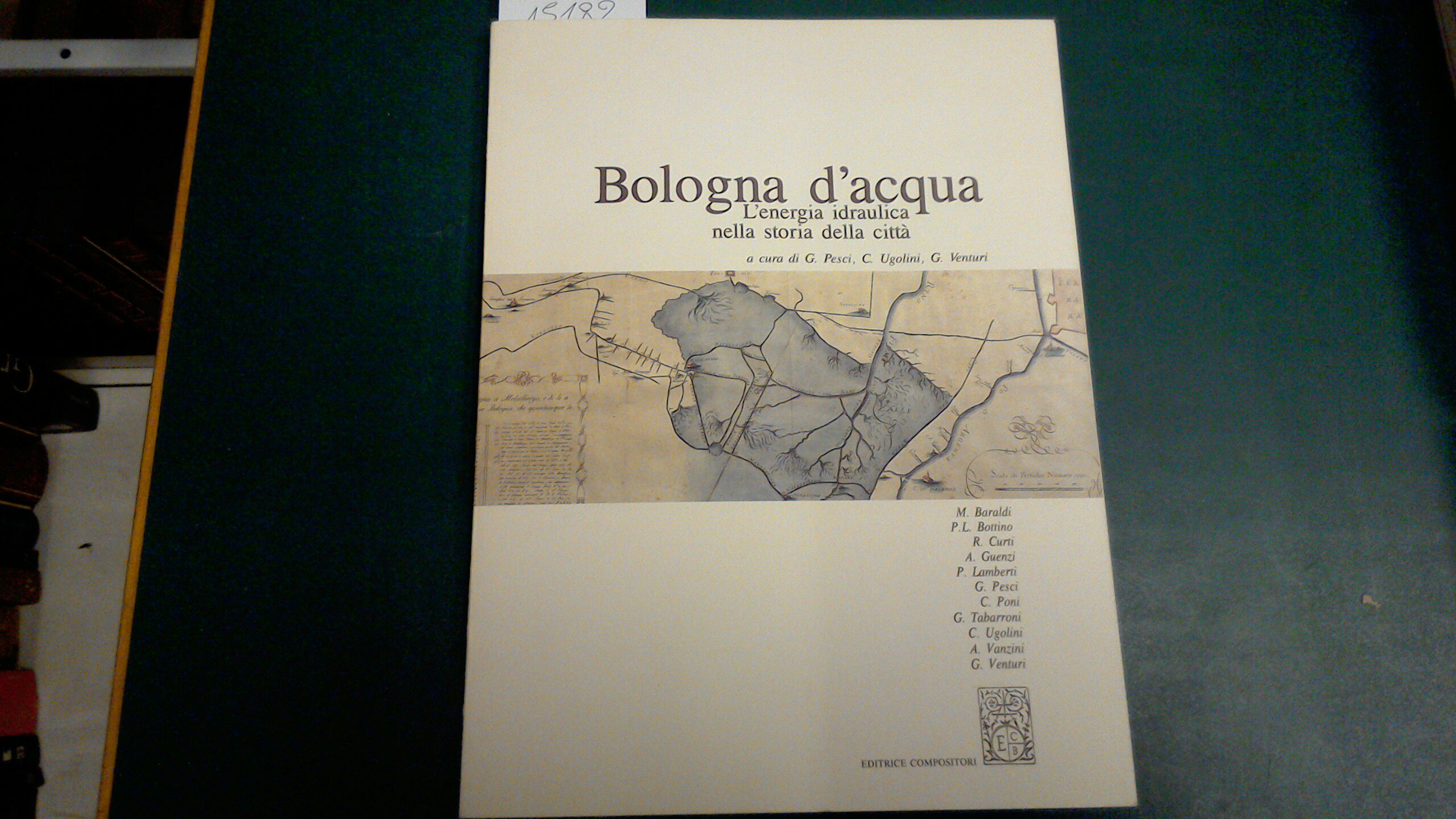 Bologna d'acqua - l'energia idraulica nella storia della città