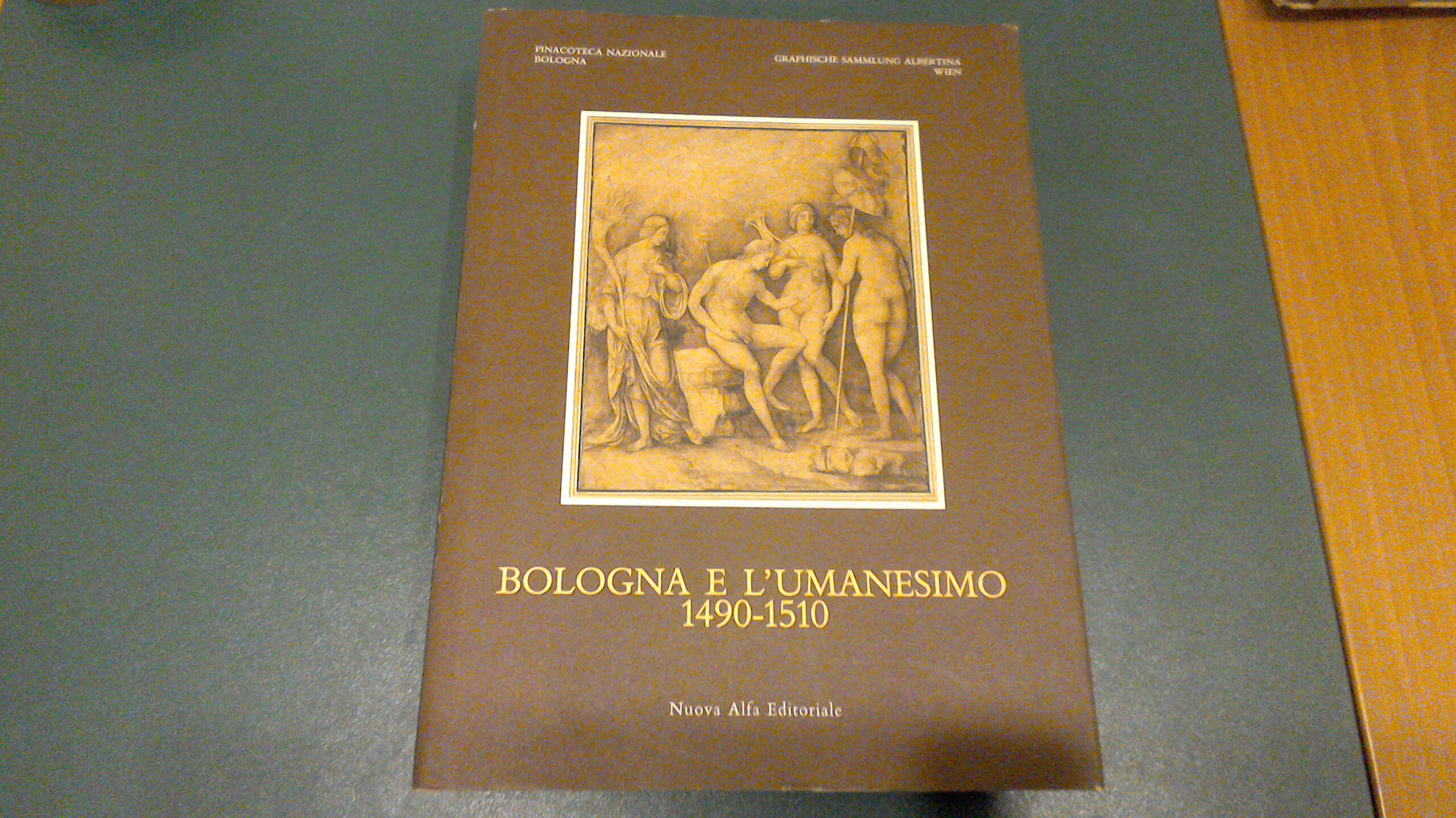 Bologna e l'Umanesimo 1490-1510