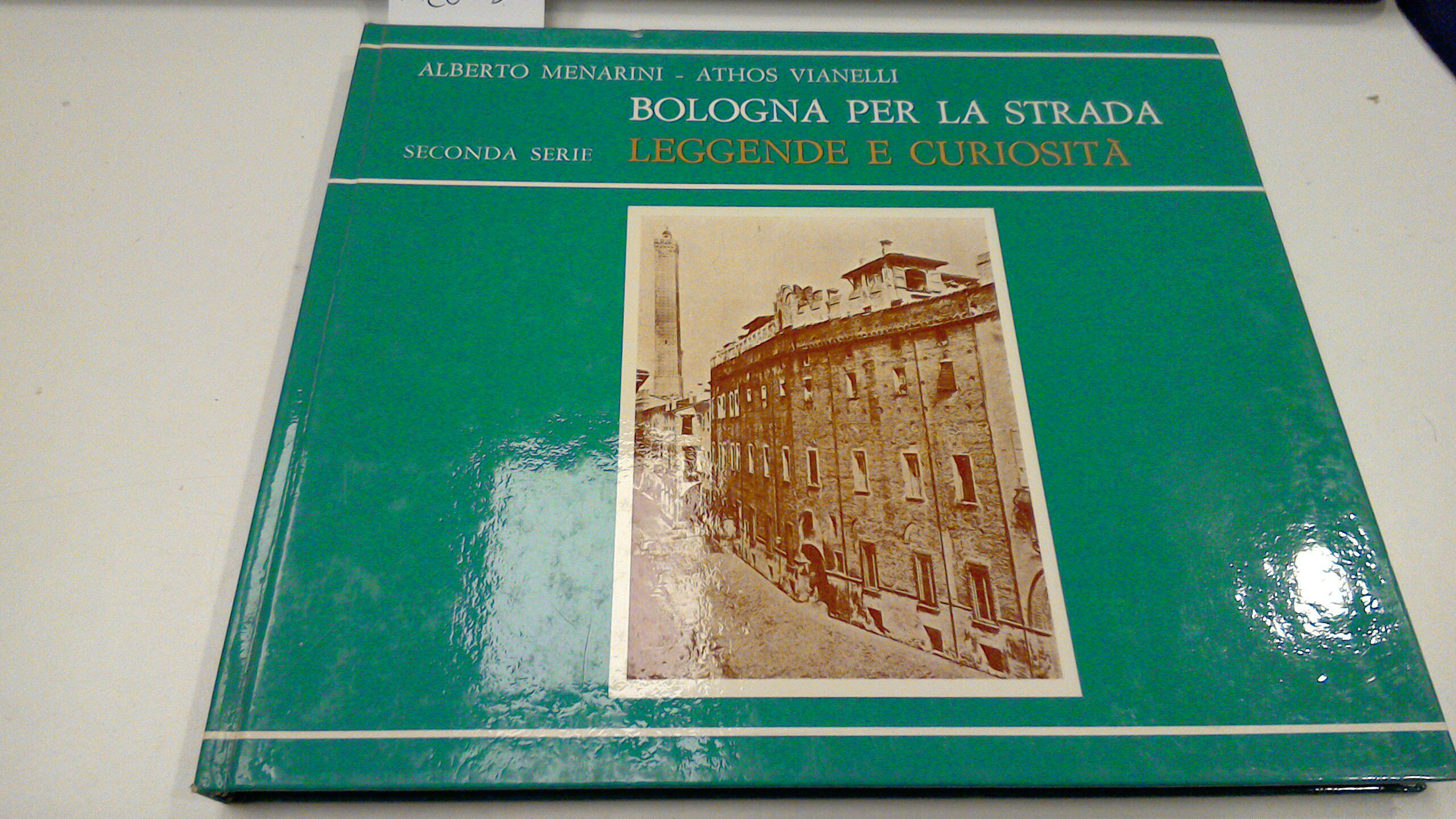 Bologna per la strada - leggende e curiosità - seconda …