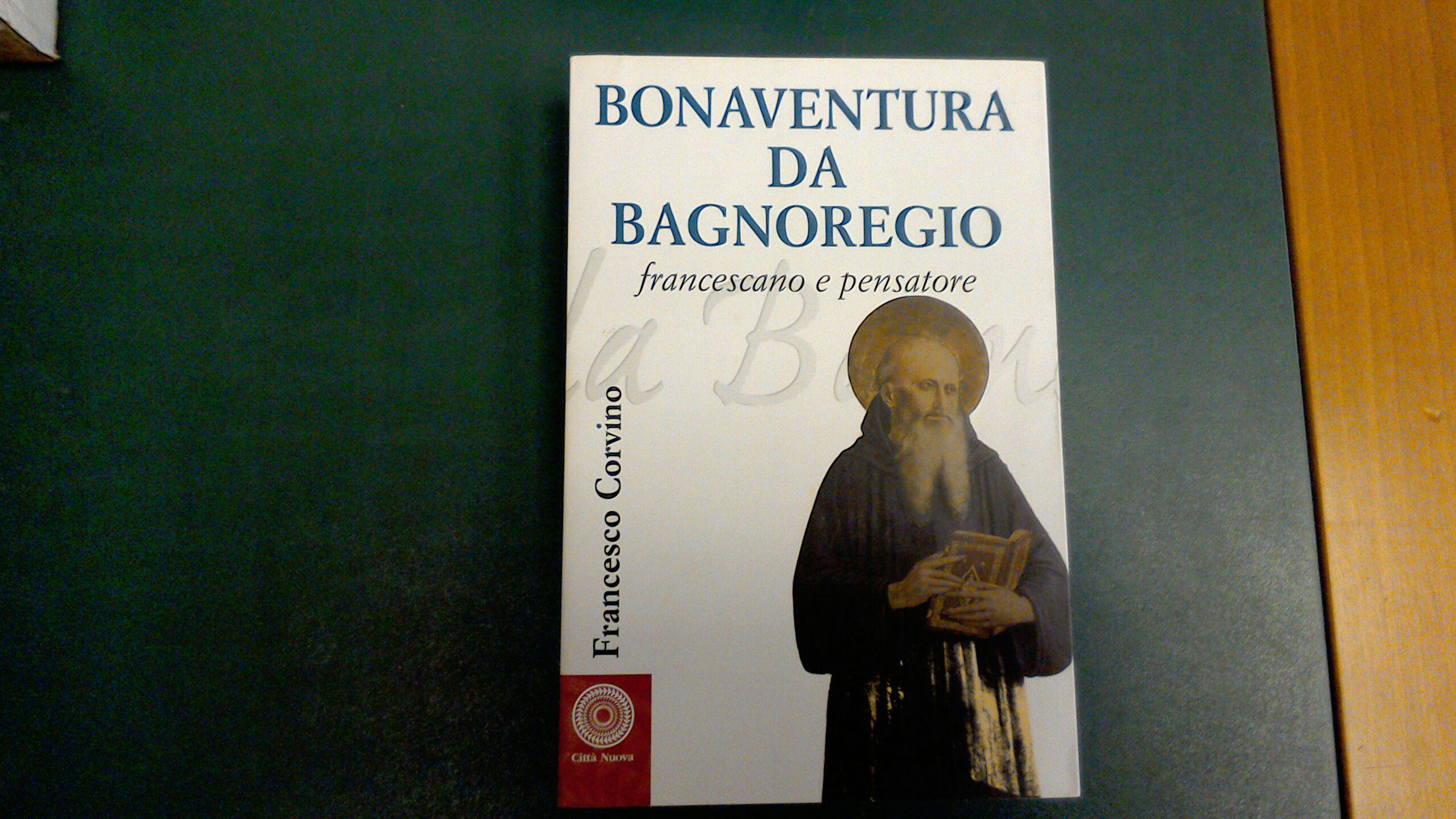 Bonaventura da Bagnoregio - francescano e pensatore