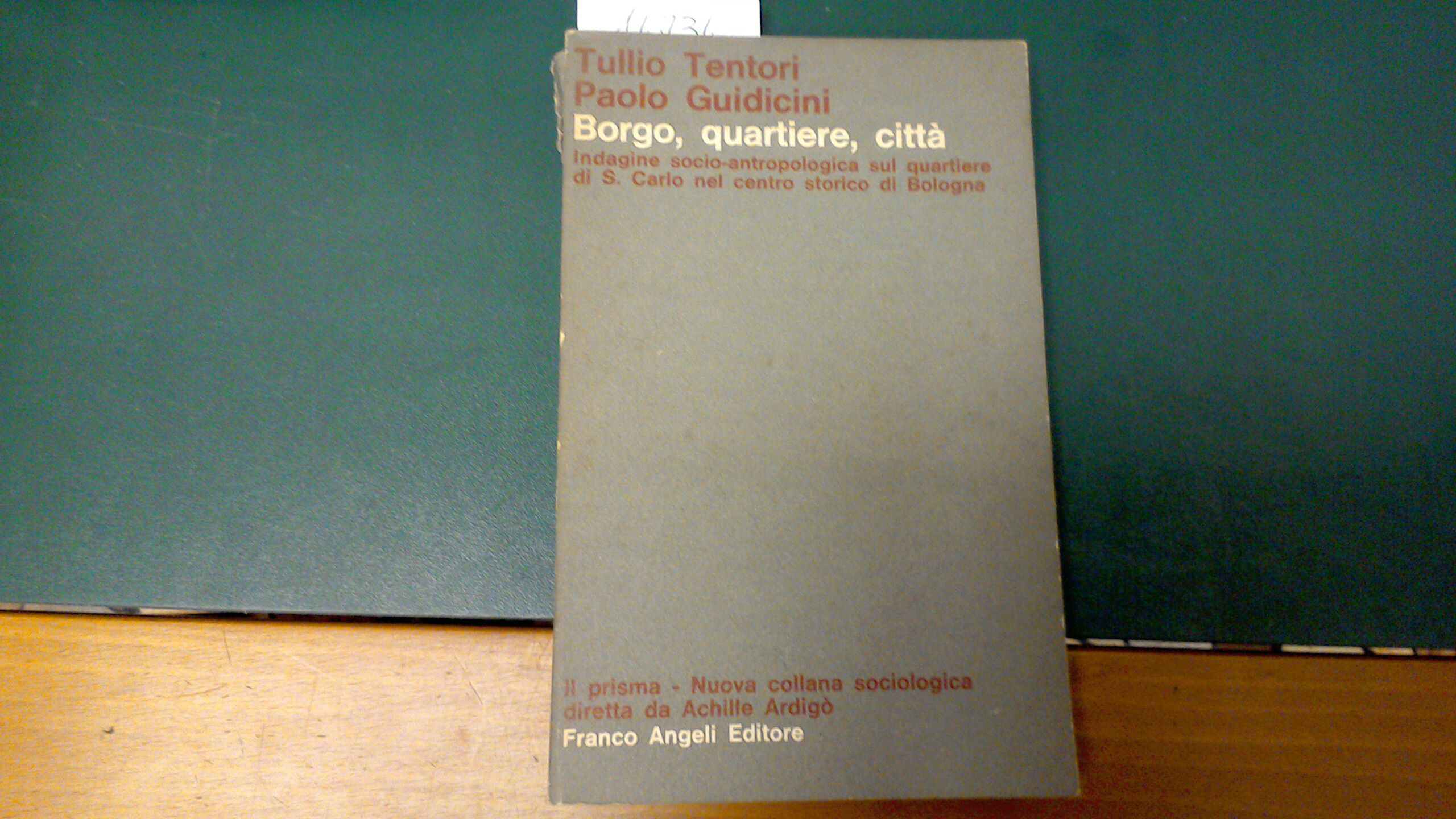 Borgo, quartiere, città - indagine socio-antropologica sul quartiere di S. …