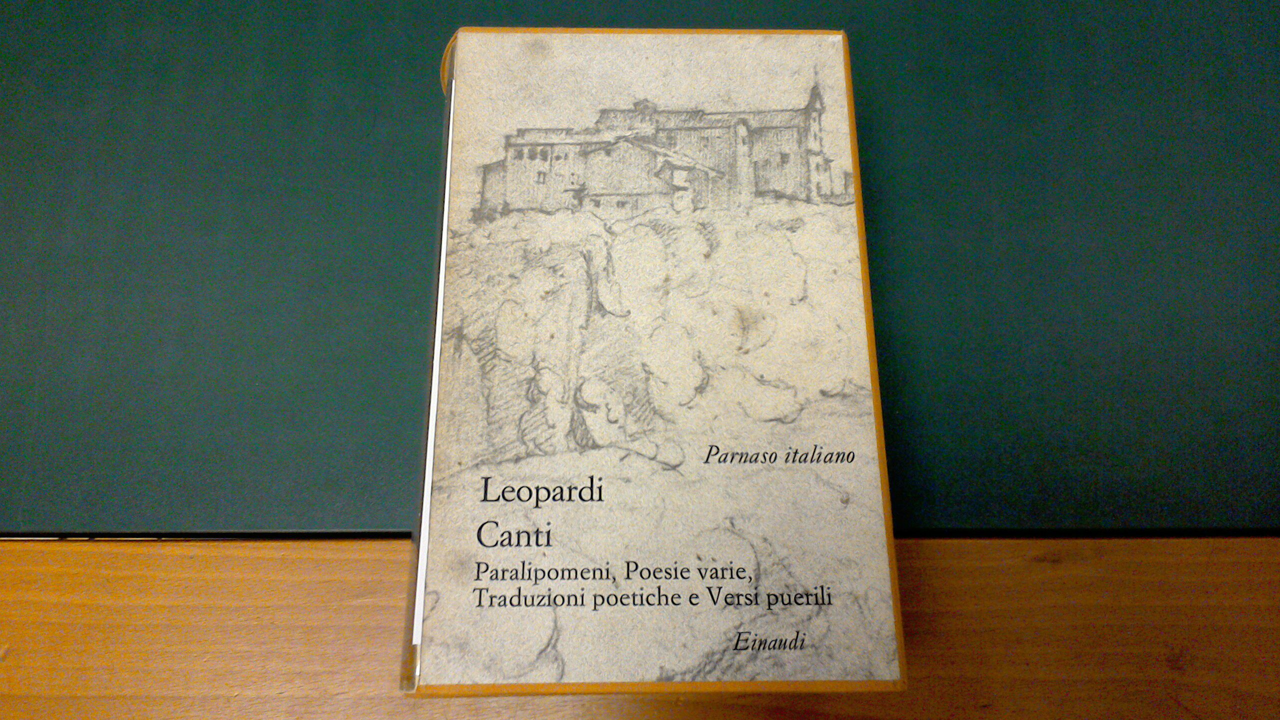 Canti, Paralipomeni, Poesie varie, Traduzioni poetiche e Versi puerili