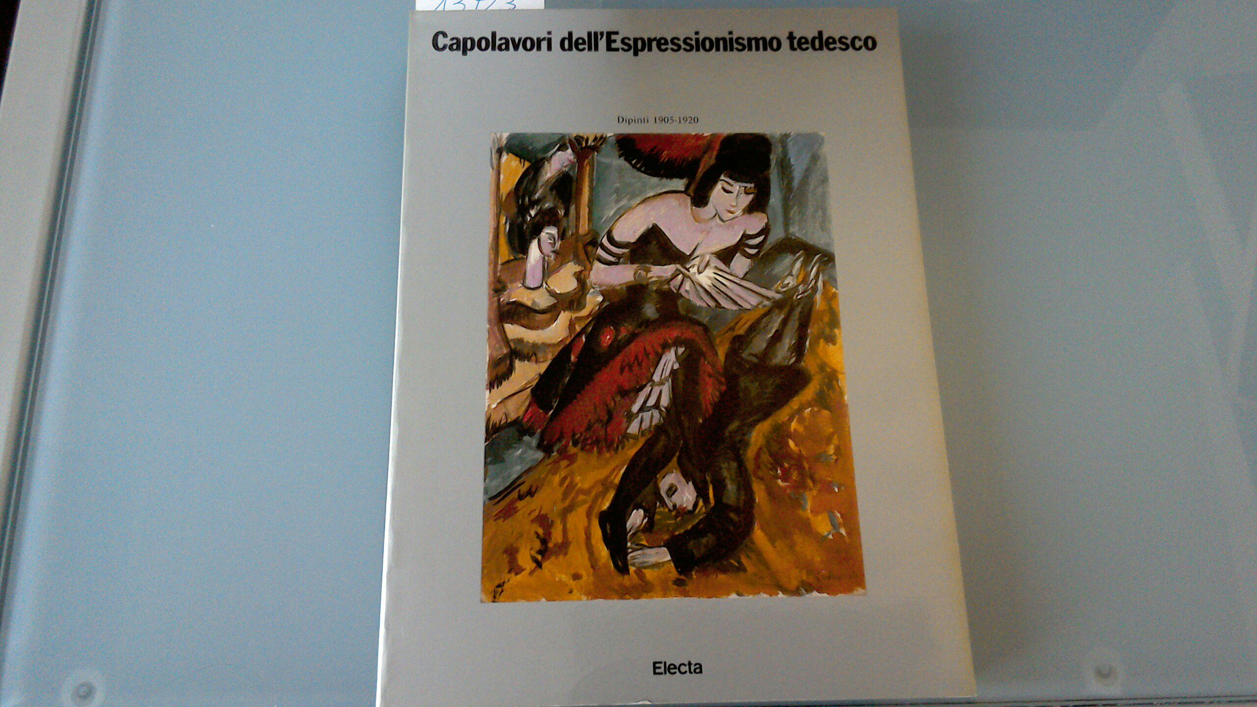 Capolavori dell'Espressionismo tedesco - dipinti 1905-1920