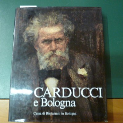 Carducci e Bologna