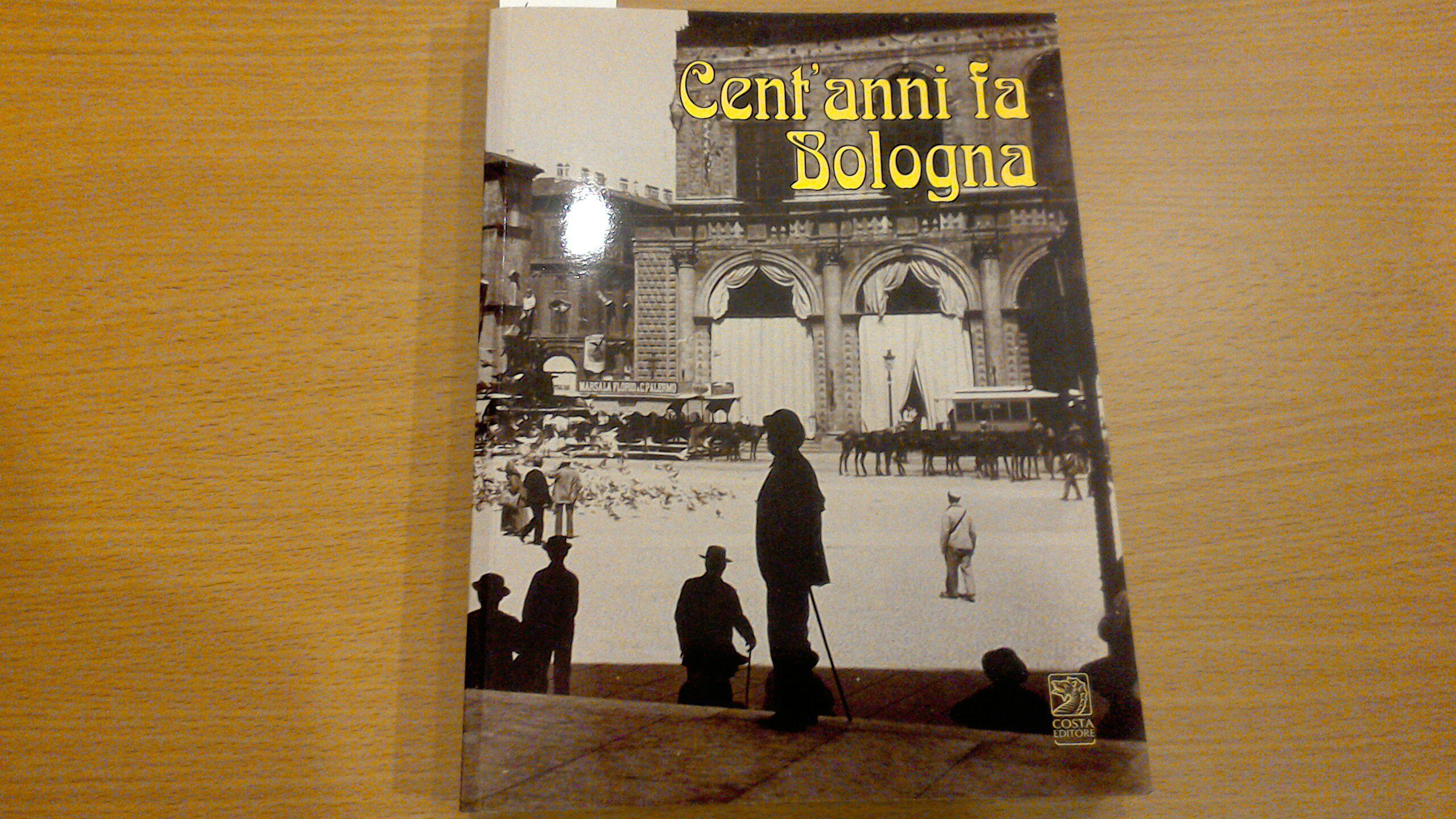 Cent'anni fa Bologna