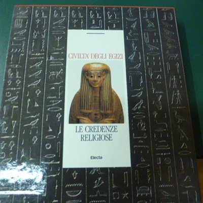 Civiltà degli Egizi - le credenze religiose