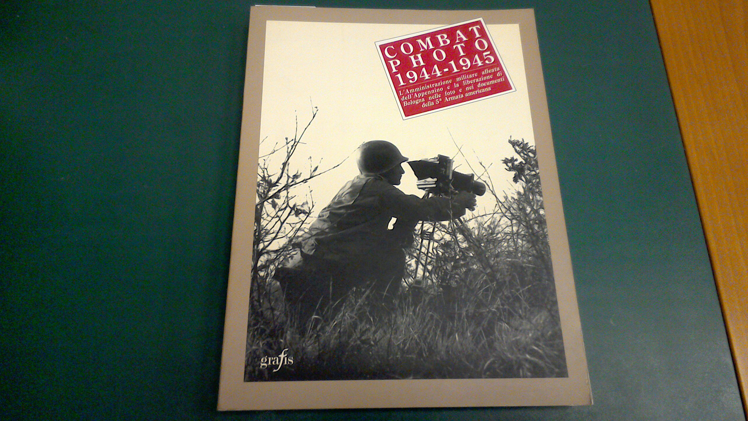 Combat photo 1944 - 1945