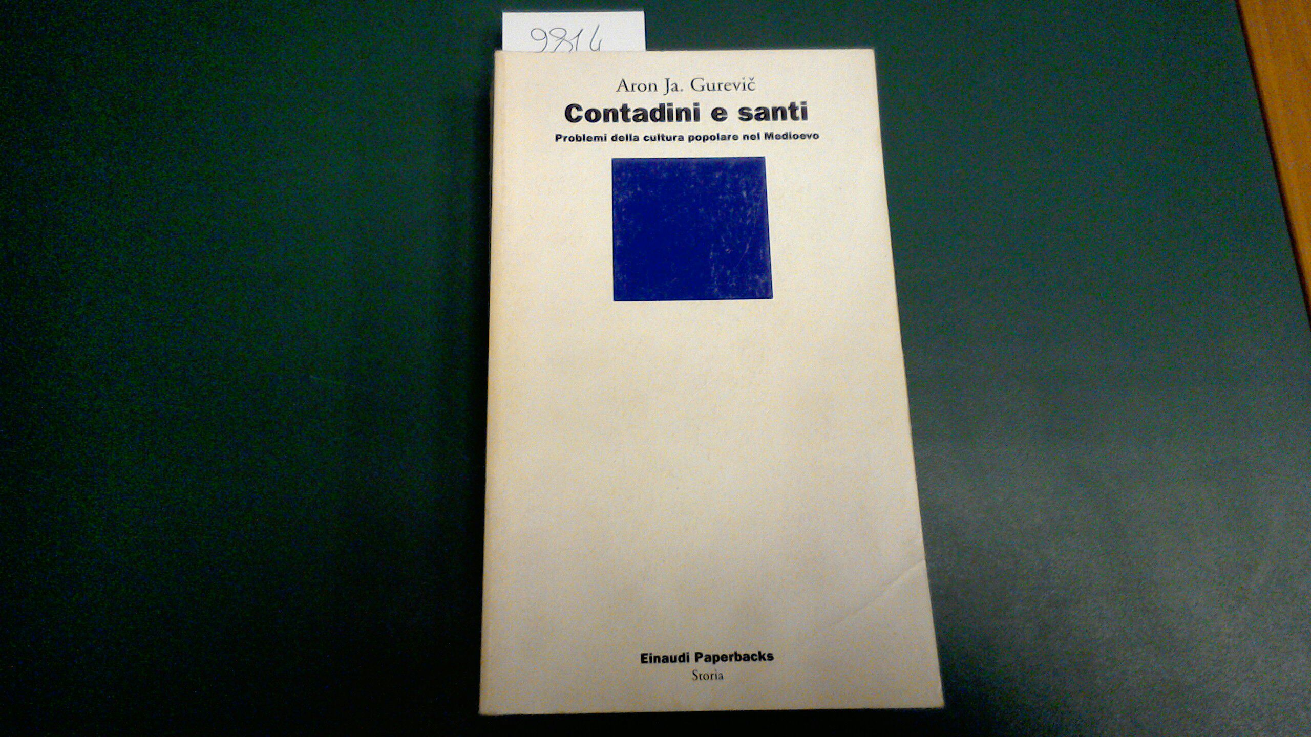 Contadini e santi - problemi della cultura popolare nel Medioevo