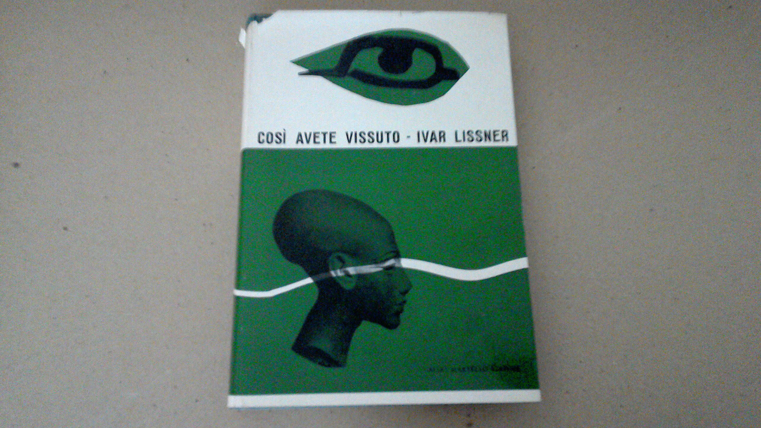 Così avete vissuto