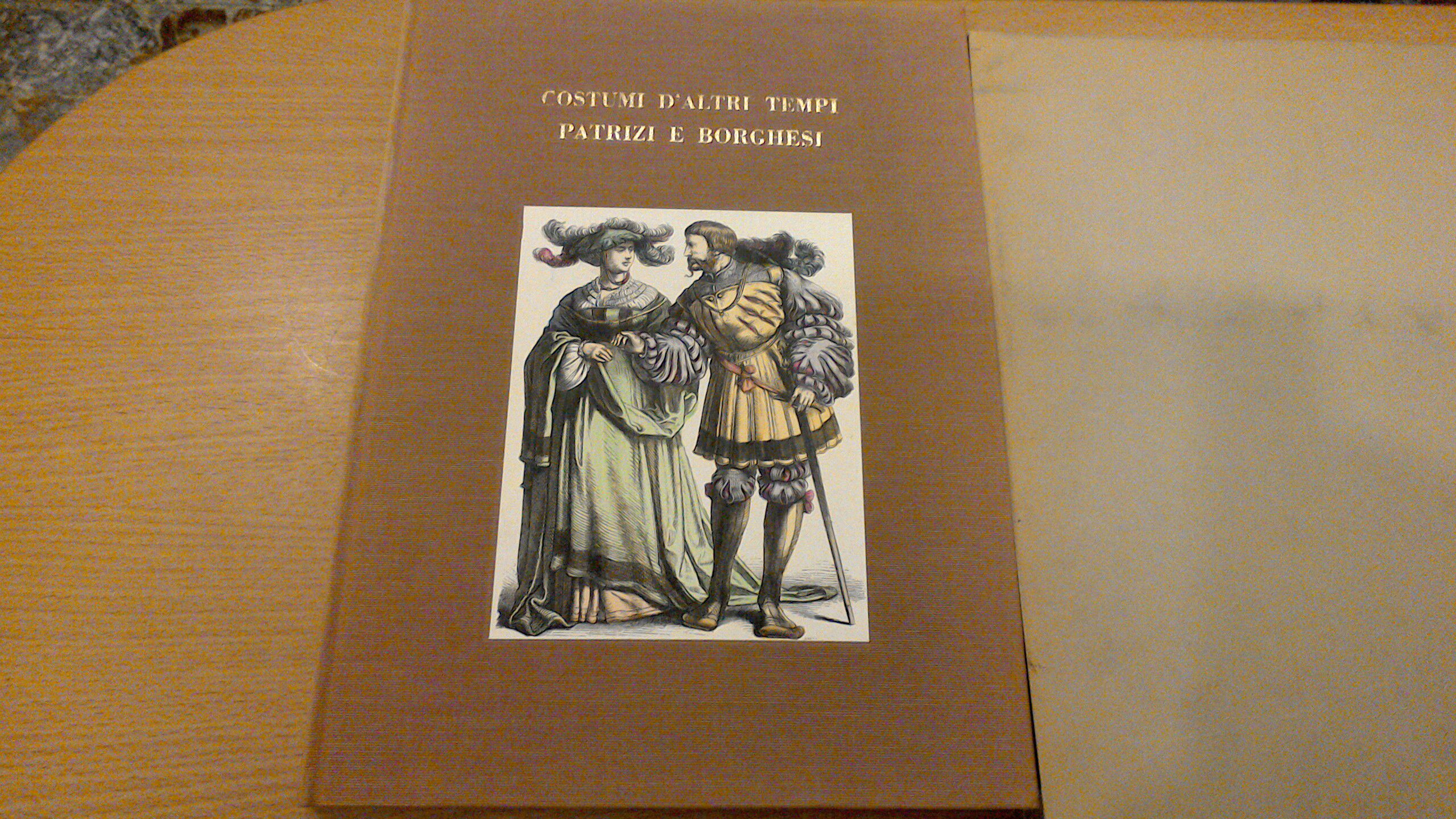 Costumi d'altri tempi patrizi e borghesi