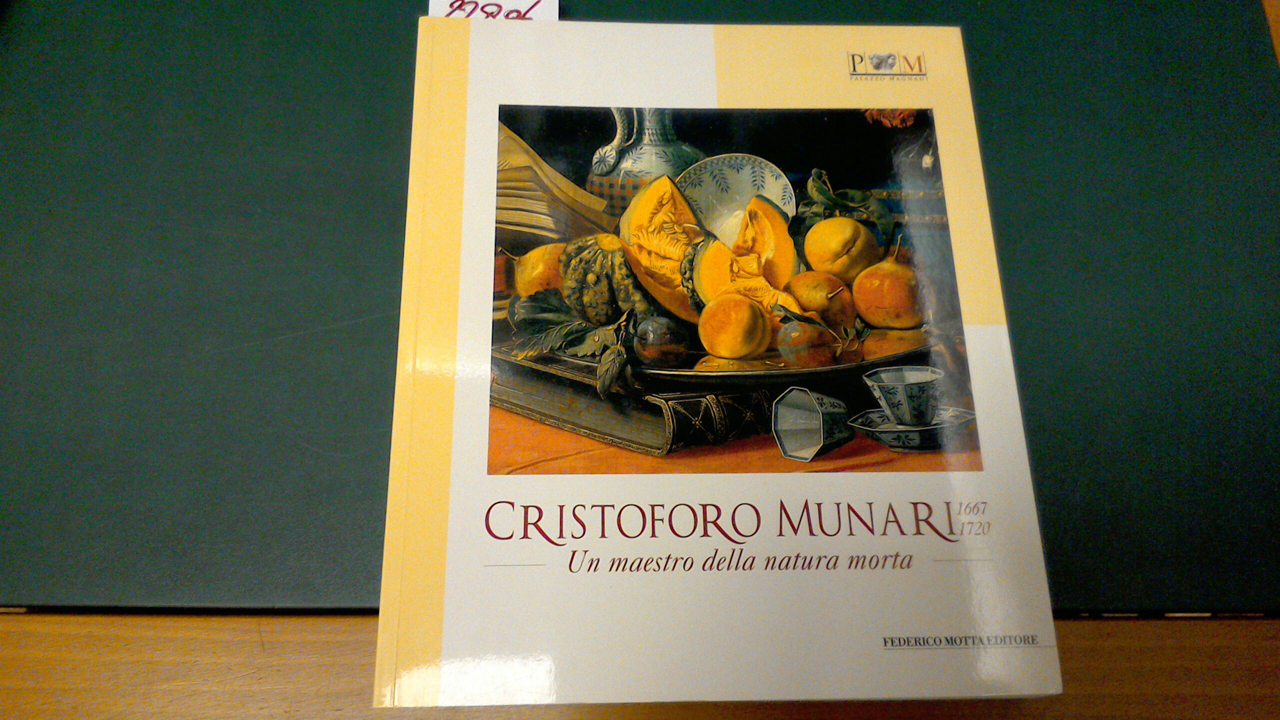 Cristoforo Munari 1667-1720 - un maestro della natura morta