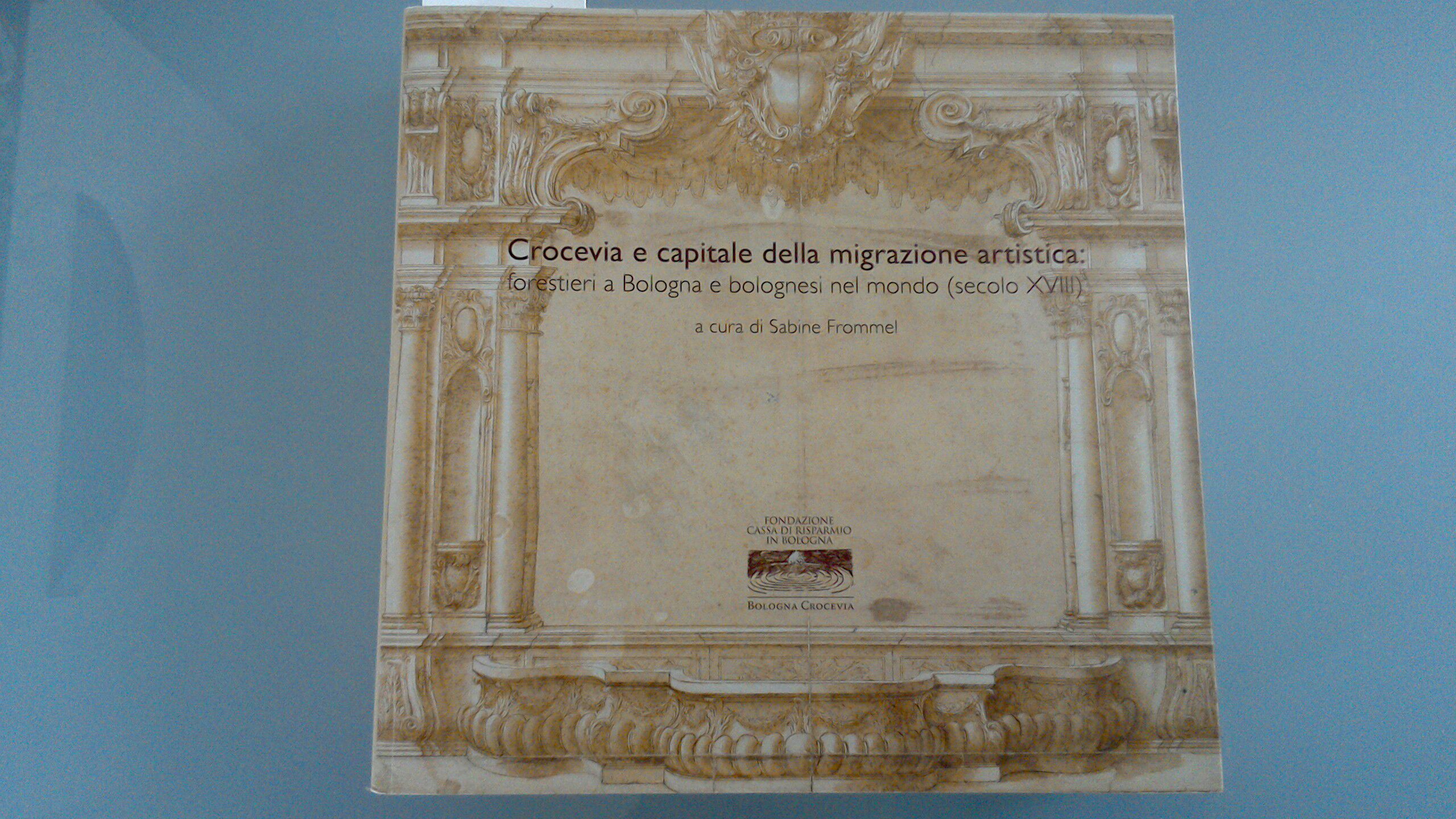 Crocevia e capitale della migrazione artistica: forestieri a Bologna e …