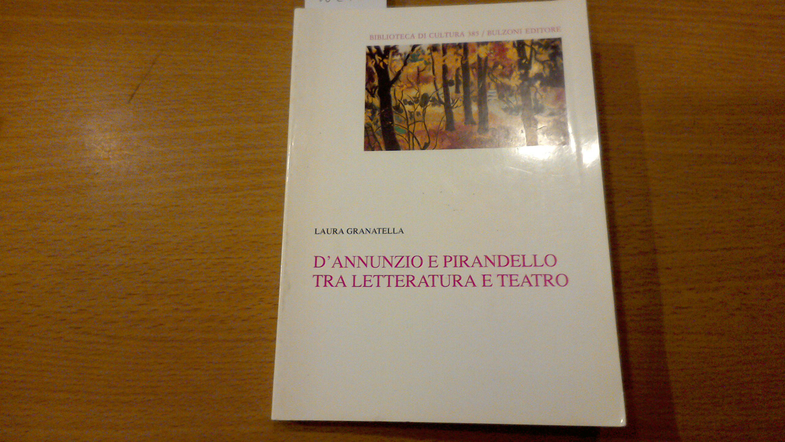 D'Annunzio e Pirandello tra letteratura e teatro