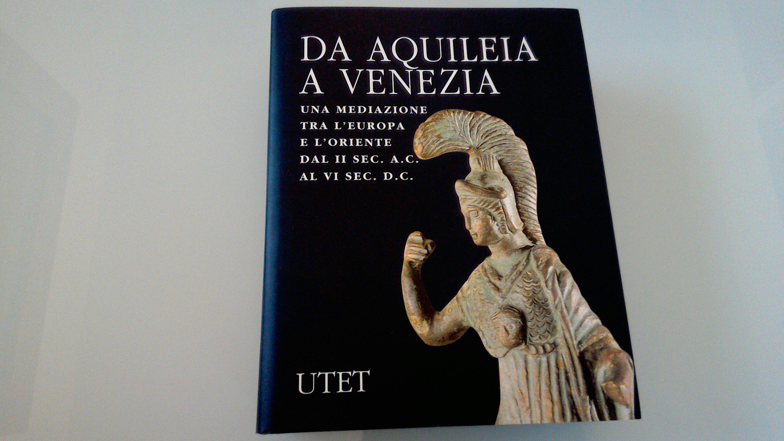 Da Aquileia a Venezia