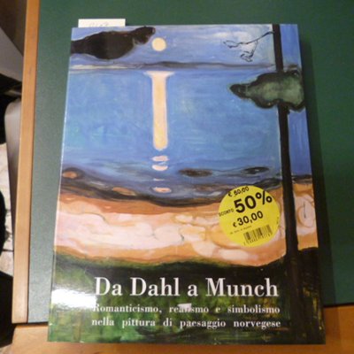 Da Dahl a Munch - Romanticismo, realismo e simbolismo nella …