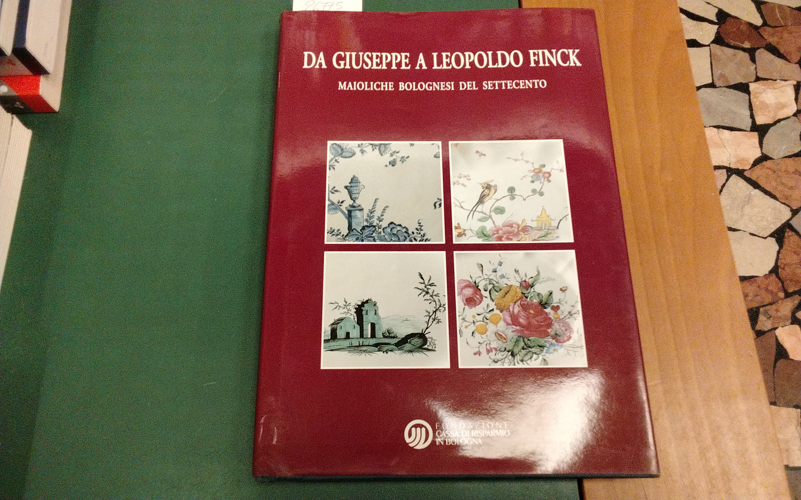 Da Giuseppe a Leopoldo Finck - maioliche bolognesi del Settecento