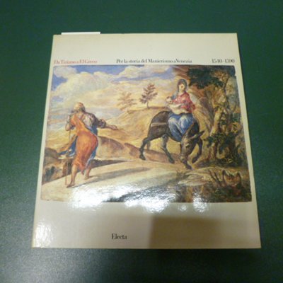 Da Tiziano a El Greco - Per la storia del …