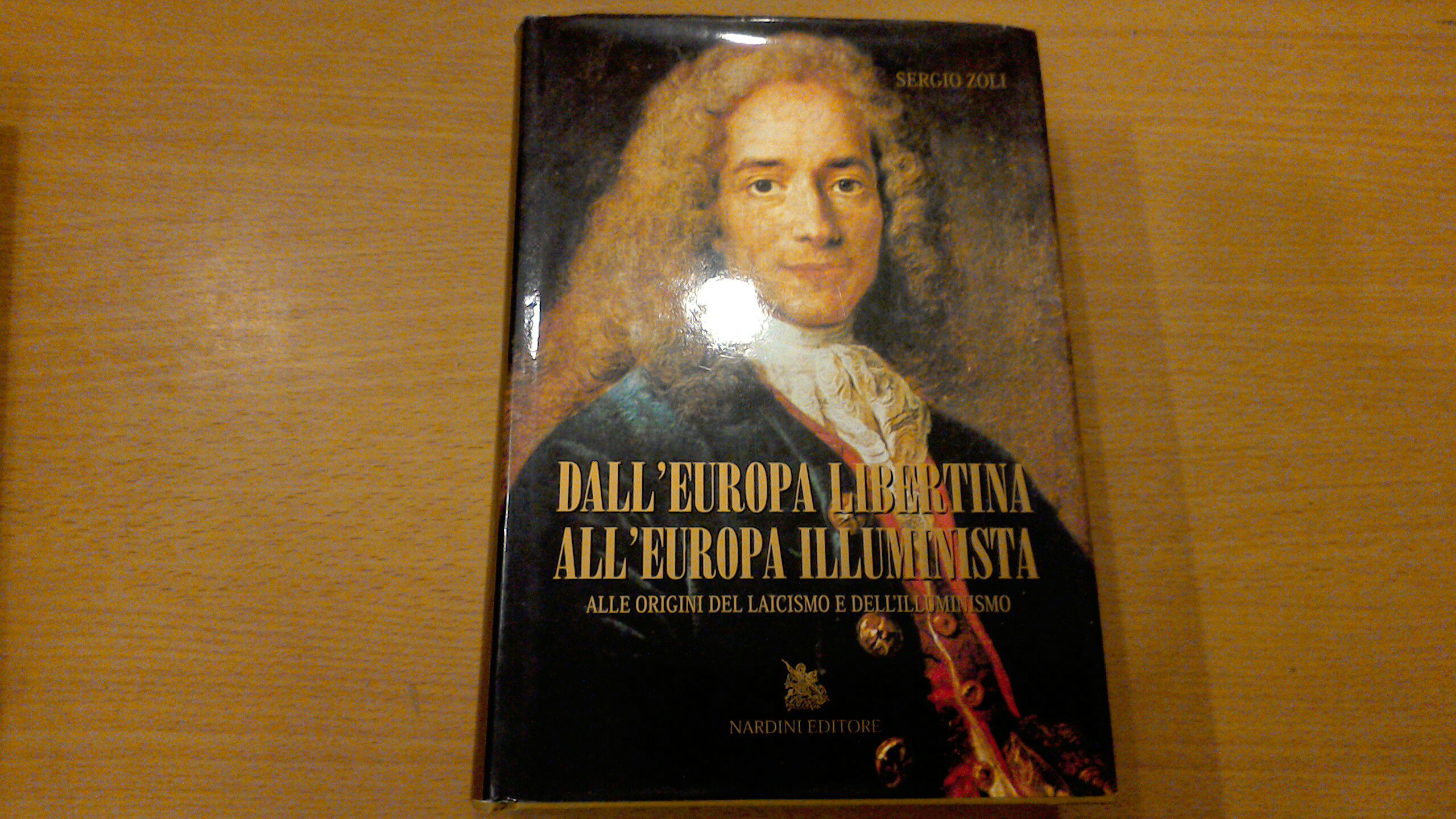 Dall'Europa libertina all'Europa illuminista - alle origini del laicismo e …