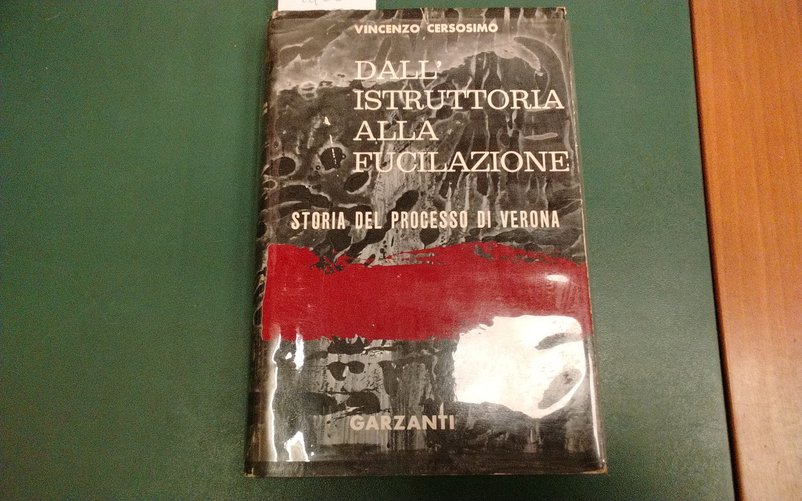 Dall'istruttoria alla fucilazione - storia del processo di Verona