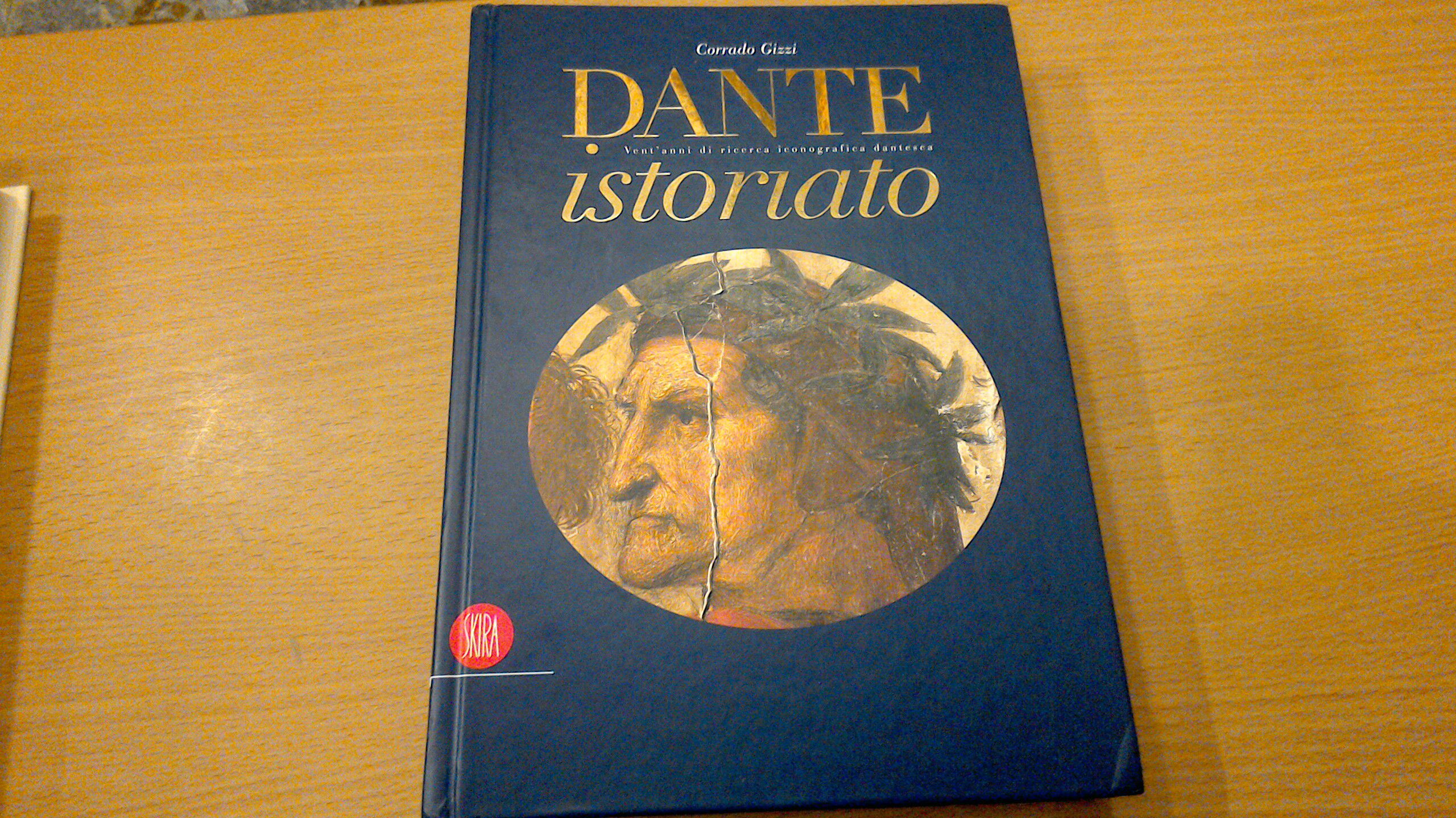 Dante istoriato - vent'anni di ricerca iconografica dantesca