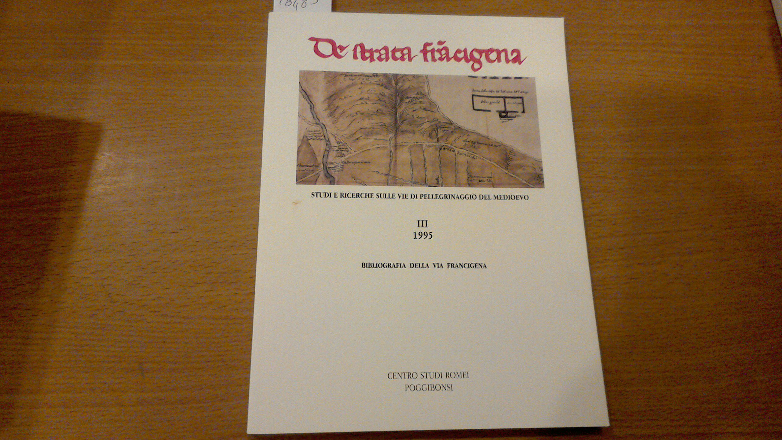 De Strata Francigena III - bibliografia della Via Francigena