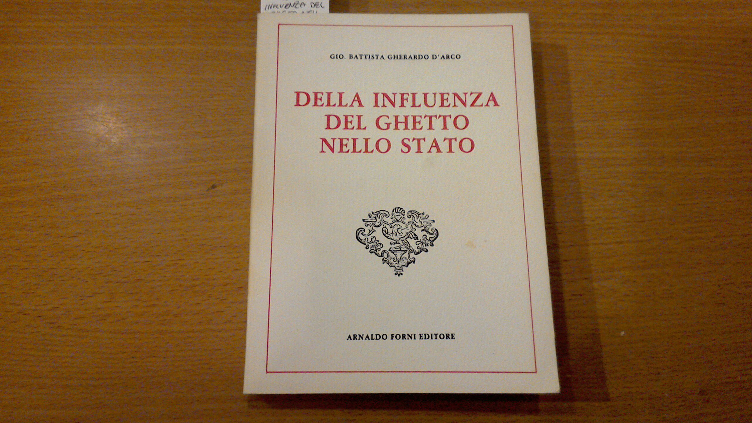 Della influenza del ghetto nello Stato