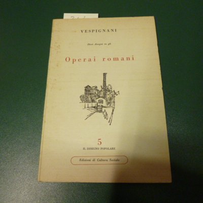 Dieci disegni su gli "Operai romani"