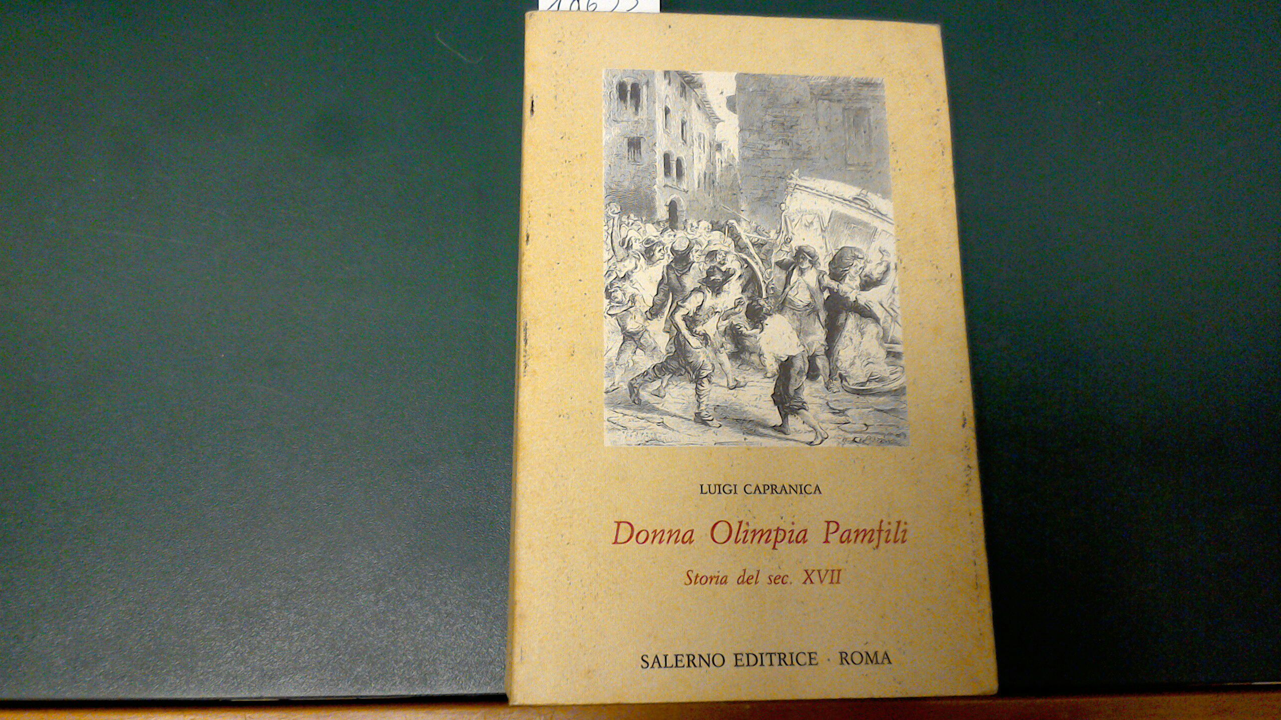 Donna Olimpia Pamfili - Storia del sec. XVII
