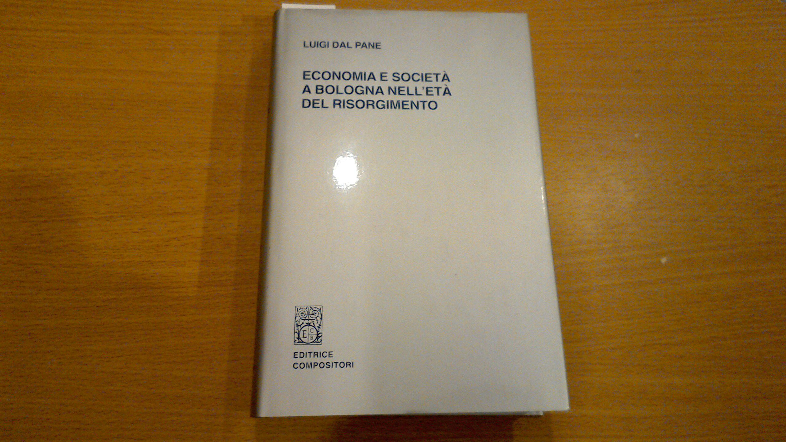 Economia e società a Bologna nell'età del Risorgimento