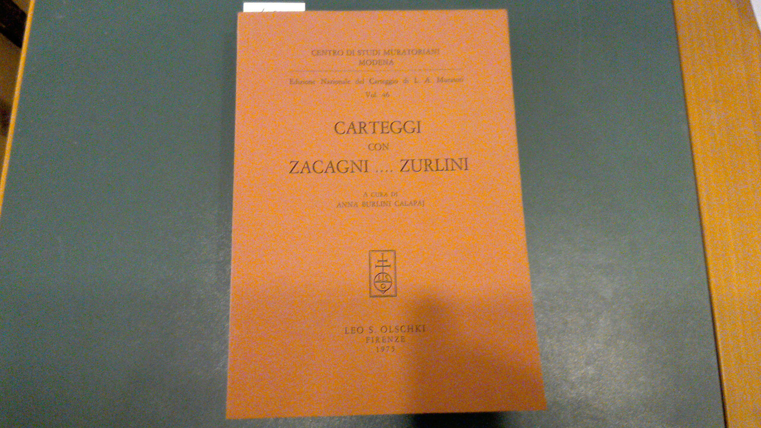 Edizione Nazionale del Carteggio di L. A. Muratori vol. 46 …