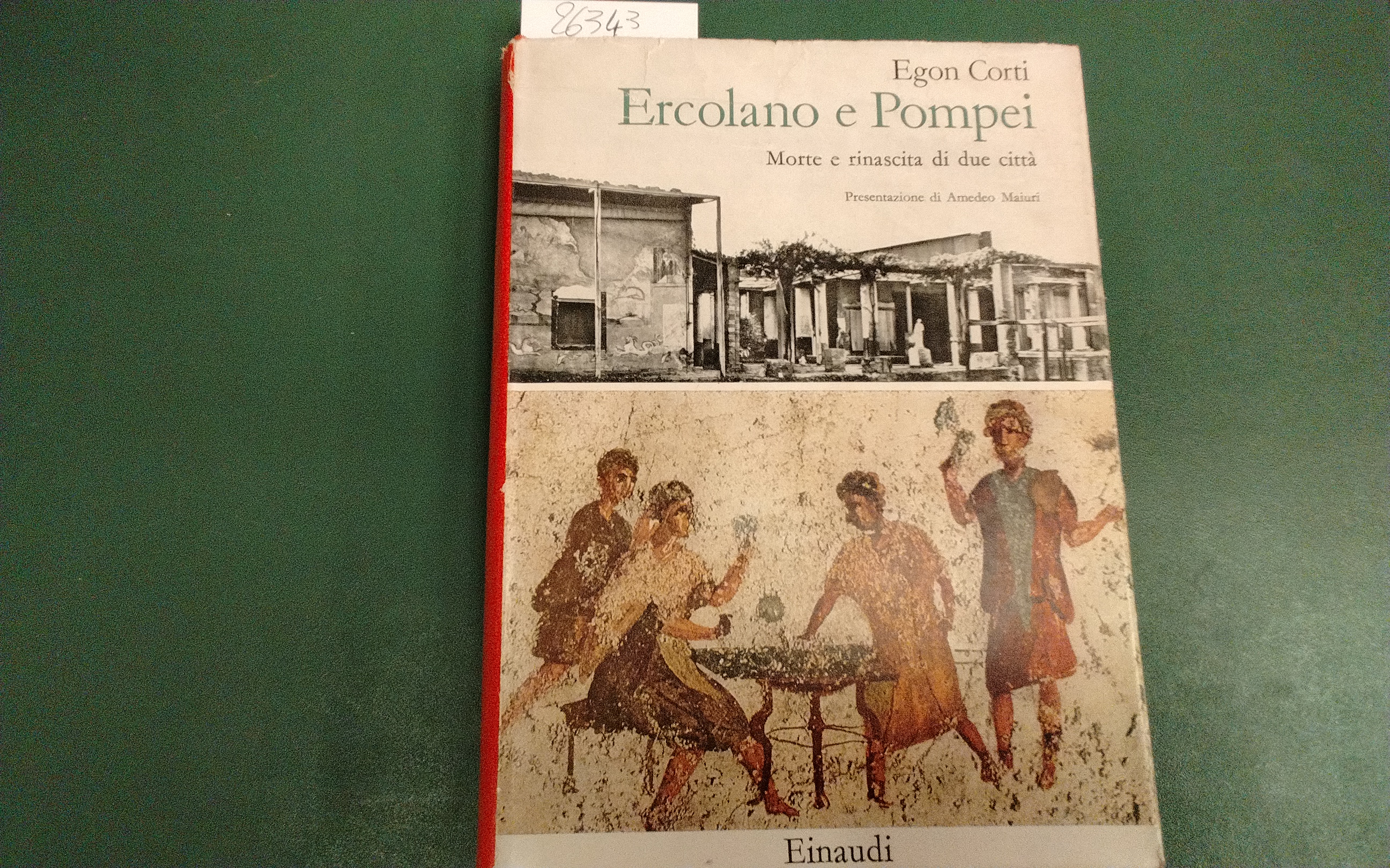 Ercolano e Pompei - morte e rinascita di due città