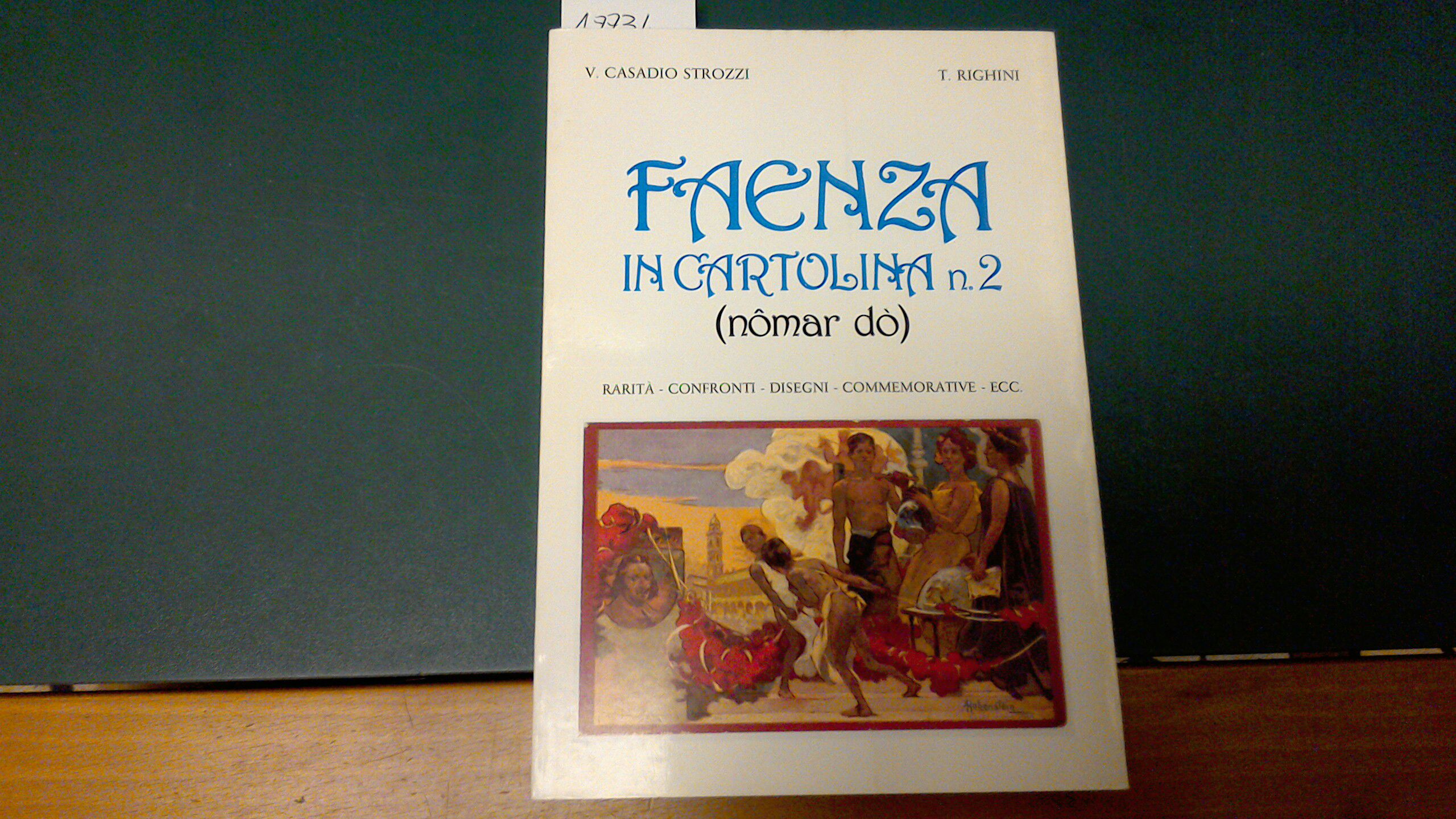 Faenza in cartolina n. 2 ( nomar dò )