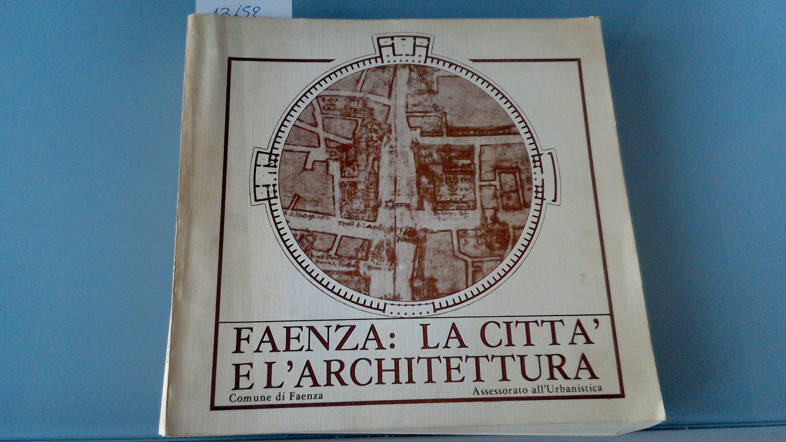 Faenza: la città e l'architettura