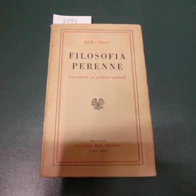 Filosofia perenne - note critiche su problemi spirituali