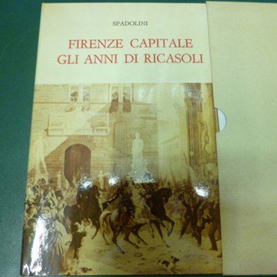 Firenze capitale - gli anni di Ricasoli