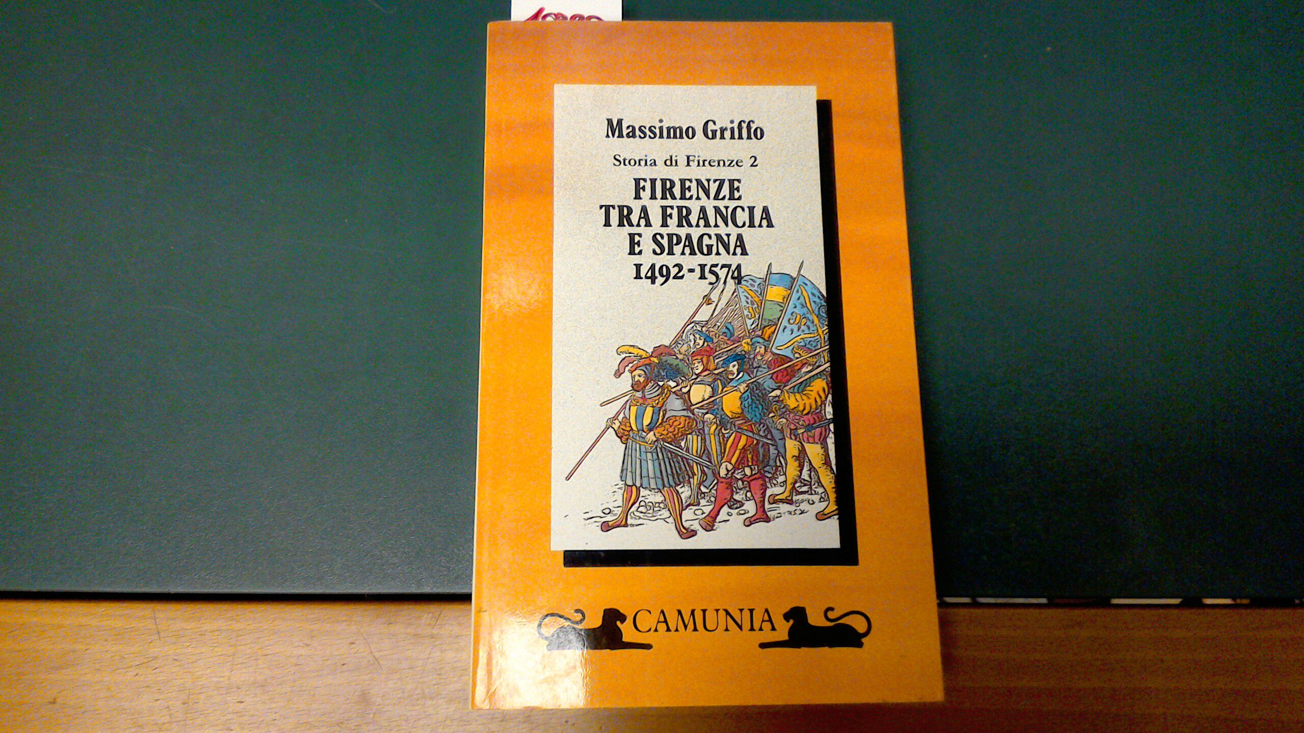 Firenze tra Francia e Spagna 1492-1574