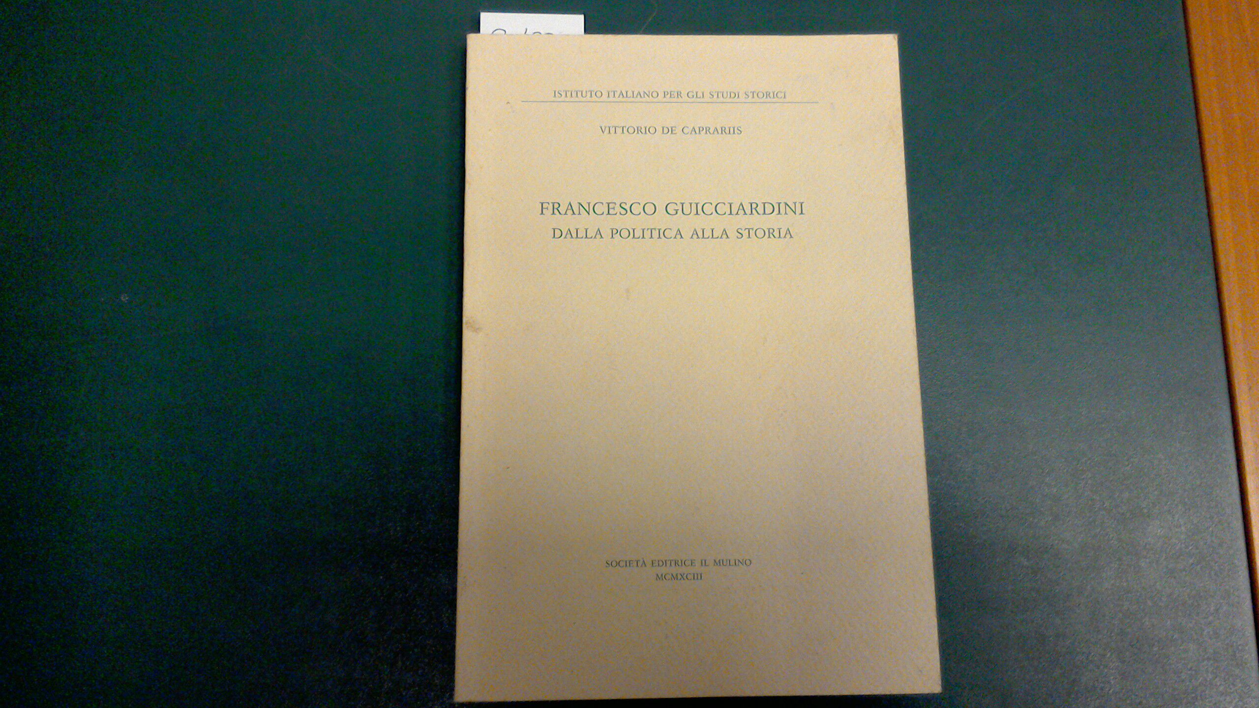Francesco Giucciardini dalla politica alla storia