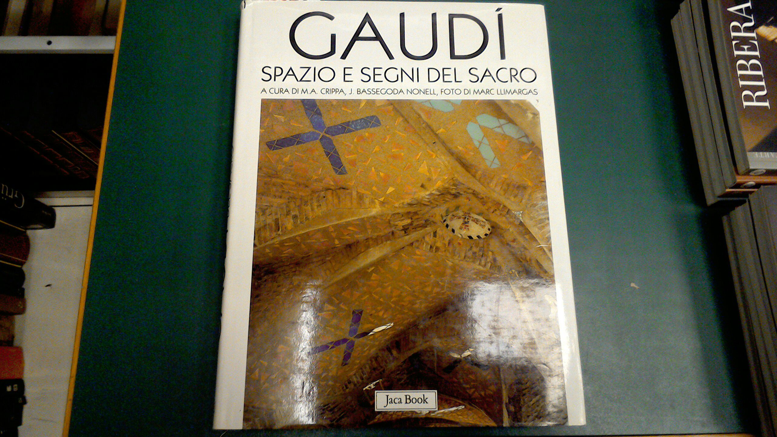 Gaudì - spazio e segni del sacro