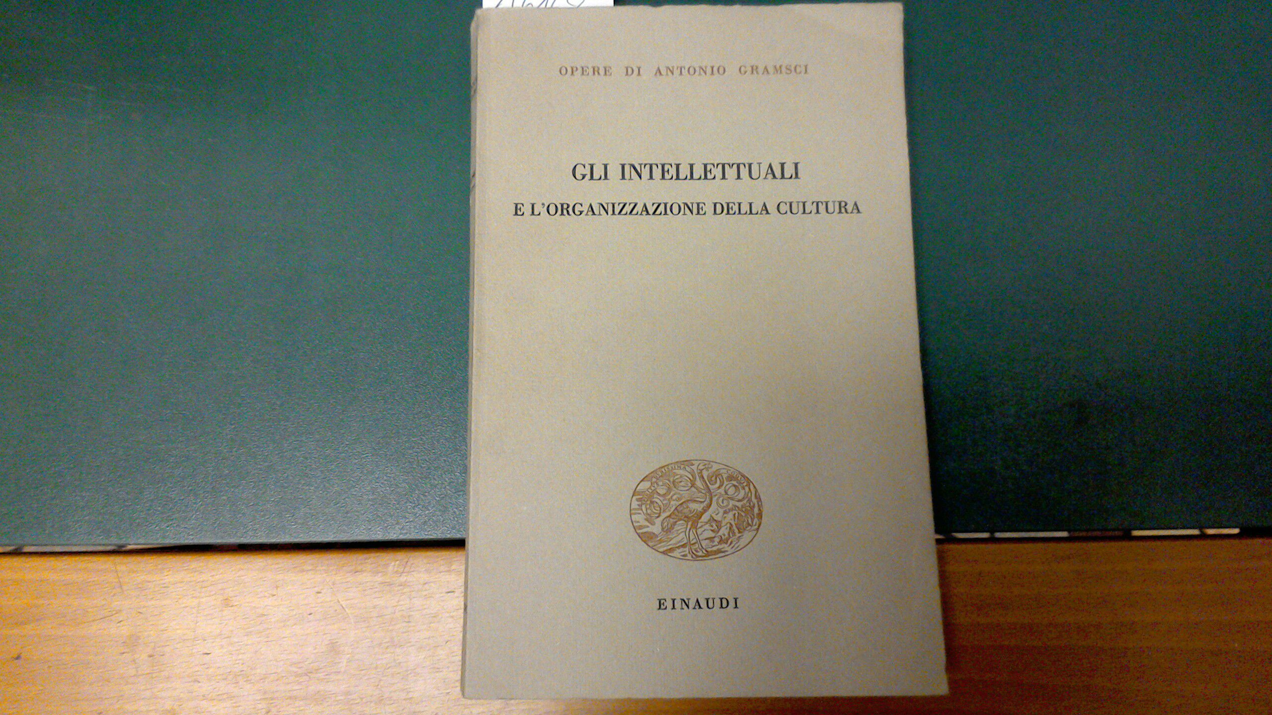 Gli intellettuali e l'organizzazione della cultura