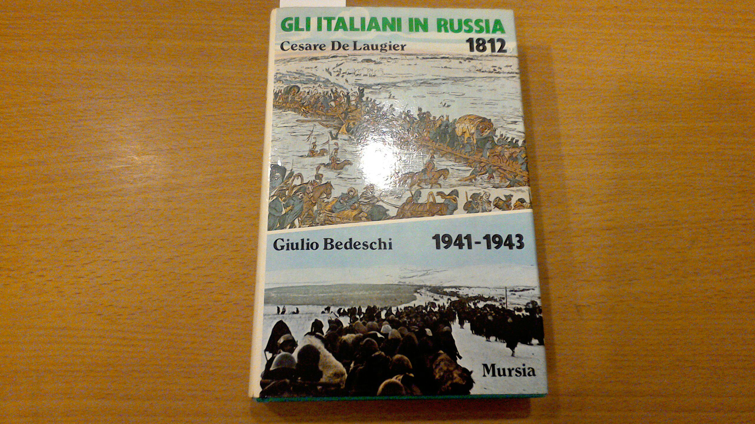 Gli Italiani in Russia 1812 - 1941-1943