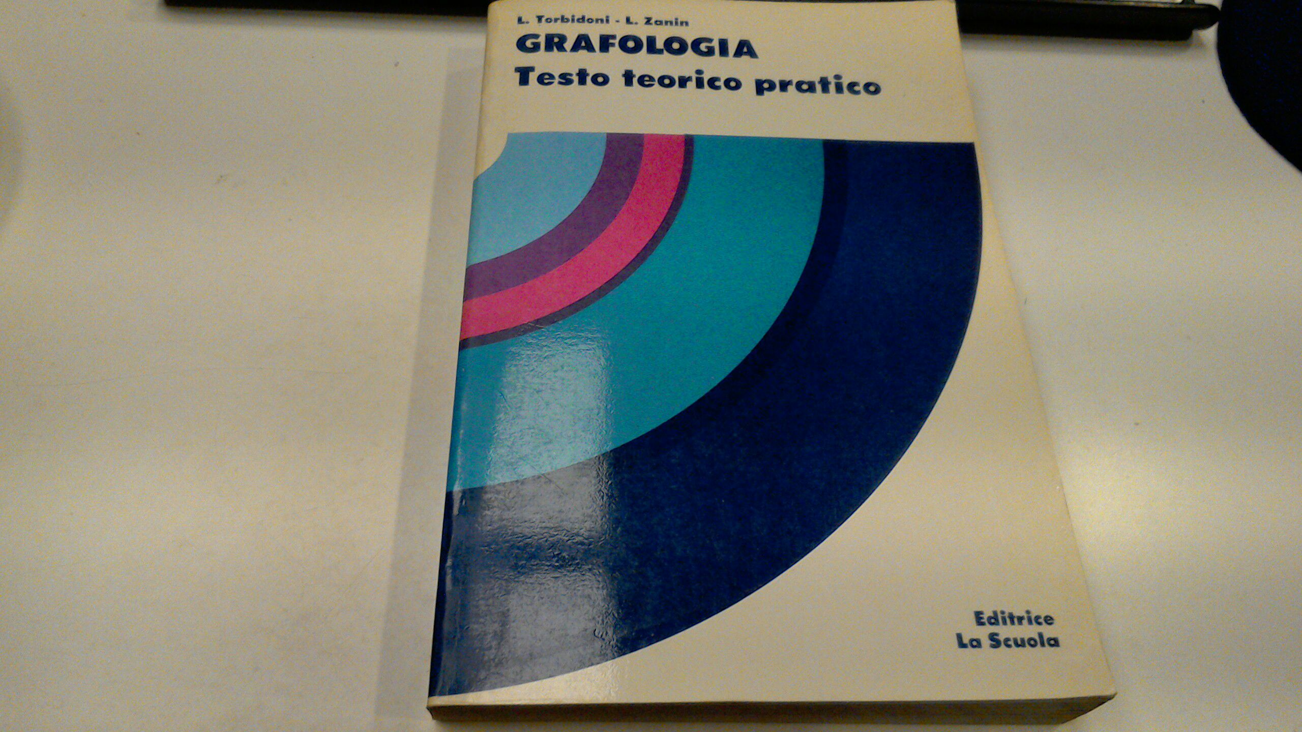 Grafologia - testo teorico pratico