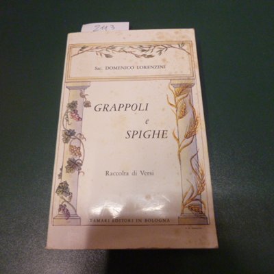 Grappoli e spighe - raccolta di versi