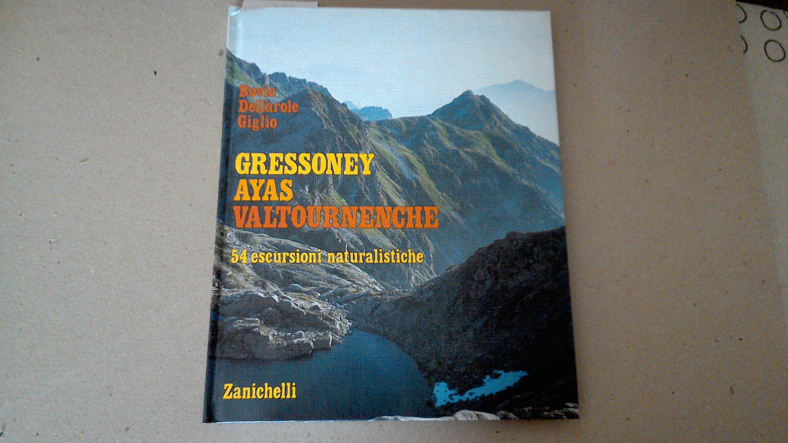 Gressoney, Ayas, Valtournenche - 54 escursioni naturalistiche