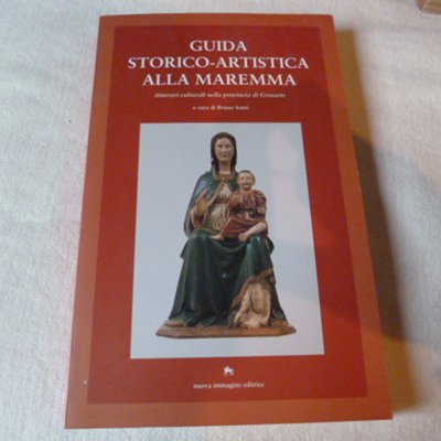 Guida storico-artistica alla Maremma