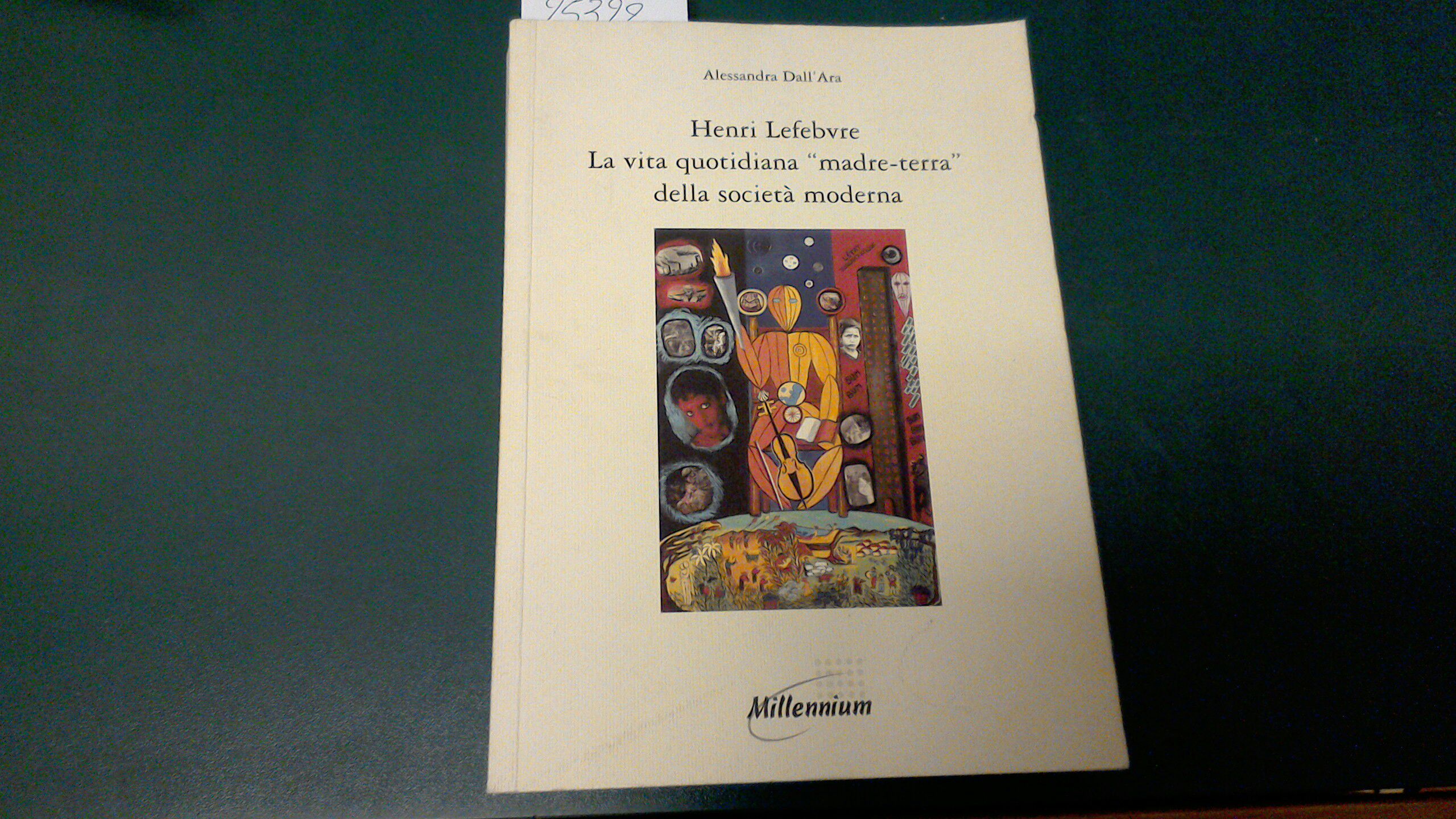 Henri Lefebvre - la vita quotidiana "madre terra" della società …