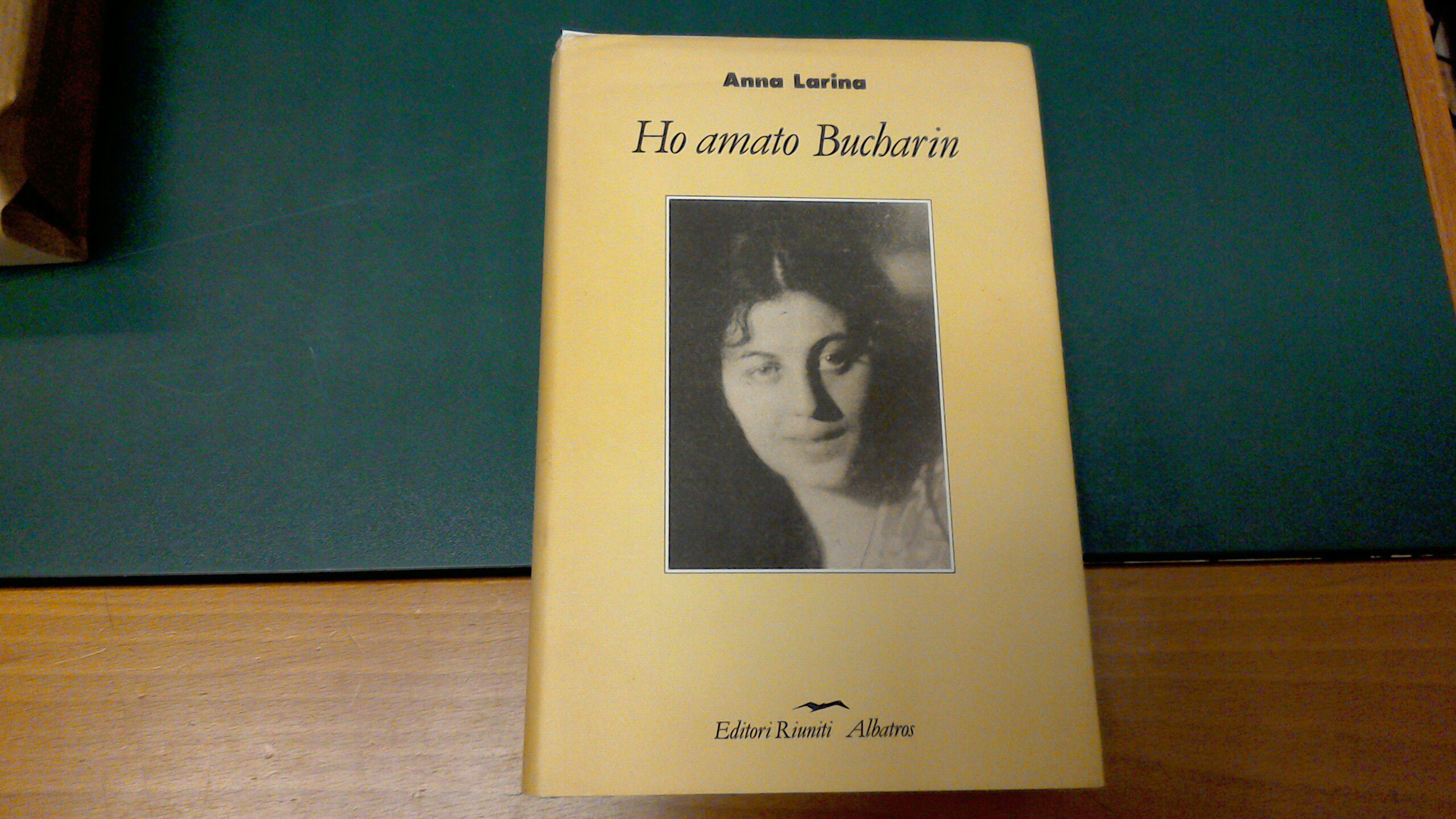 Ho amato Bucharin