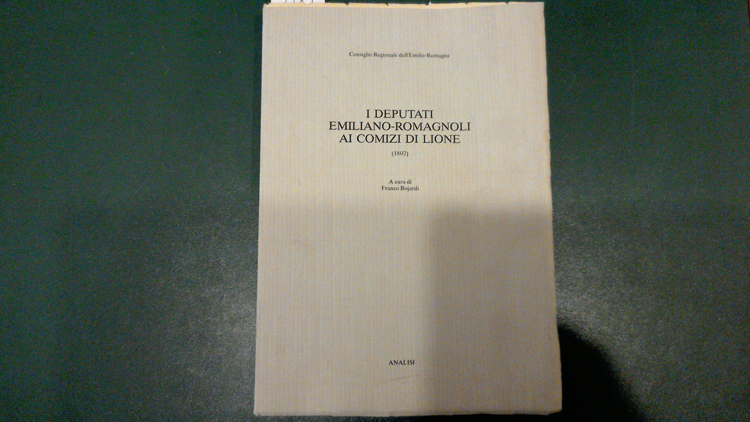 I deputati emiliano-romagnoli ai comizi di Lione ( 1802 )