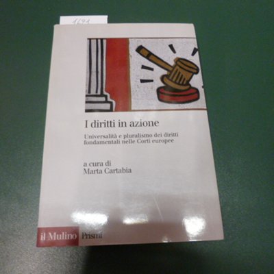 I diritti in azione - universalità e pluralismo dei diritti …